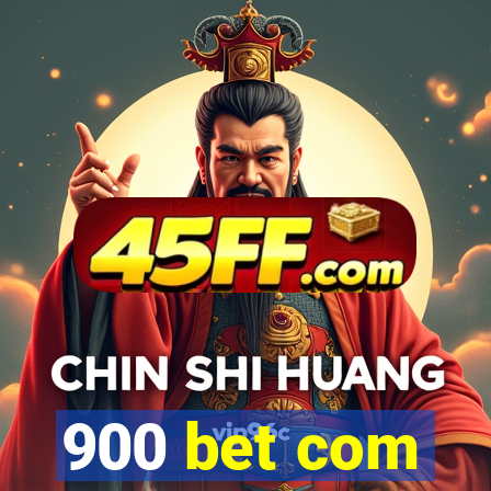 900 bet com